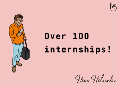 Hive Helsinki over 100 internships